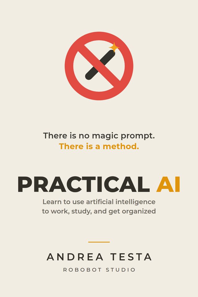 Cover of the book Practical AI by Andrea Testa: a crossed-out magic wand — there is no magic prompt, there is a method
